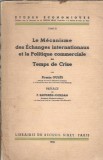 Le mecanisme des echanges internationaux et la politique commerciale en temps de crise (1936) - Firmin Oules
