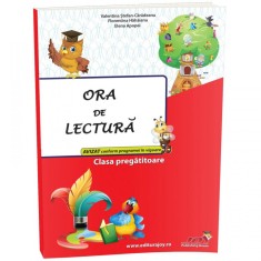 Ora de lectura clasa pregatitoare, Valentina Stefan-Caradeanu, Florentina Hahaianu, Elena Apopei