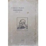 COMEDIILE LUI T. MACCUS PLAUTUS DUPA TEXTUL LATIN AL LUI W.M. LINDSAY VOL.2 CASINA. CISTELLARIA. CURCULIO. -251568