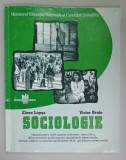 SOCIOLOGIE , MANUAL PENTRU CICLUL SUPERIOR , CLASA A - XI -A de ELENA LUPSA si VICTOR BRATU , 2006