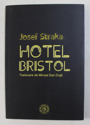 HOTEL BRISTOL de JOSEF STRAKA , 2018 foto