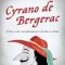 Cyrano de Bergerac: A Heroic Comedy in Five Acts
