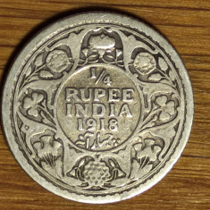 India Britanica - moneda argint 917 - 1/4 quarter rupee 1918 - George V -raruta!