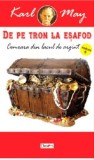 De pe tron la esafod 6/7 - Comoara din Lacul de Argint-Karl May
