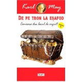 De pe tron la esafod 6/7 - Comoara din Lacul de Argint-Karl May