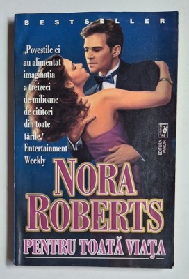 Pentru toată viața &amp;ndash; Aut. Nora Roberts, Ed. Miron foto