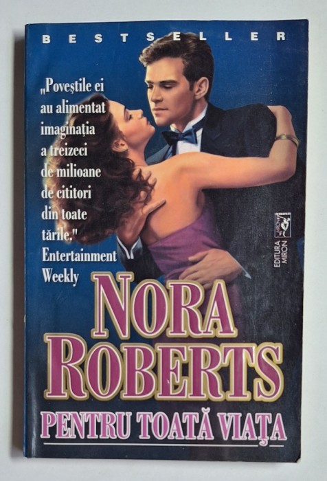 Pentru toată viața &ndash; Aut. Nora Roberts, Ed. Miron