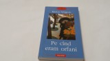 Pe cind eram orfani - Kazuo Ishiguro RF12/0, Polirom