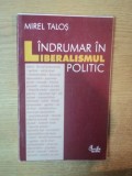 INDRUMAR IN LIBERALISMUL POLITIC de MIREL TALOS , 2004