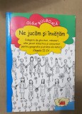 Ne jucăm și &icirc;nvățăm. Culegere de ghicitori, rebusuri, jocuri... - Olga Bulboacă