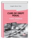 Curs Drept Penal Partea Generala Volumul II Angela Maria Tatu Carti Drept