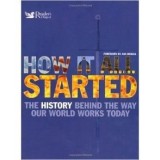 How it All Started: The History Behind the Way Our World Works Today