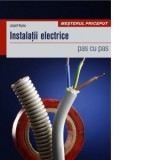 Instalatii electrice - pas cu pas - Josef Kunc