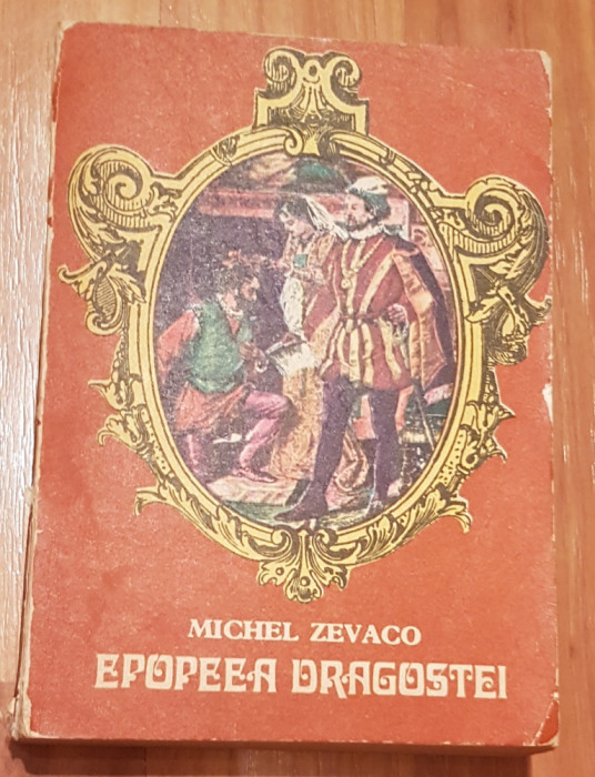 Epopeea dragostei de Michel Zevaco