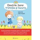 Emotiile Sarei (volumul 2). Tristetea si bucuria - Cecile Alix