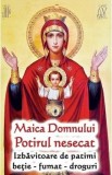 Maica Domnului. Potirul nesecat. Izbavitoare de patimi: betie, fumat, droguri