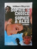 WILLIAM STYRON - SOPHIE A ALES