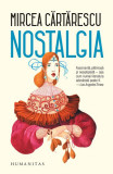 Nostalgia - Paperback brosat - Mircea Cărtărescu - Humanitas