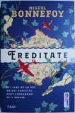 Ereditate - Miguel Bonnefoy: Roman Beletristica, Carte Noua/Anticariat