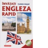 Invatati engleza rapid + CD - Florin Musat