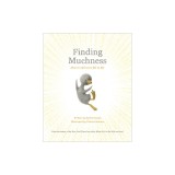 Finding Muchness: How to Add More Life to Life