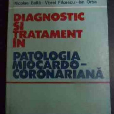 Diagnostic Si Tratament In Patologia Miocardo-coronariana - Nicolae Balta, Viorel Filcescu, Ion Orha ,543438