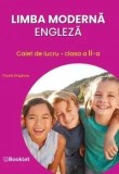 Limba Moderna Engleza - Clasa 2 - Caiet De Lucru - Claudia Draganoiu