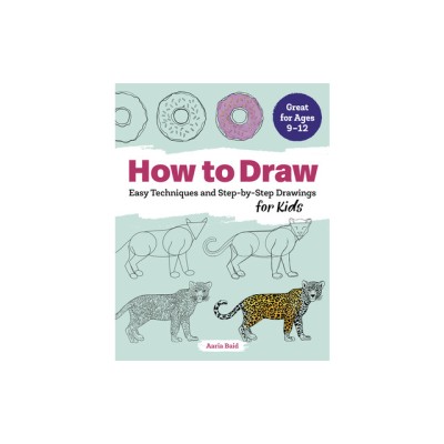 How to Draw: Easy Techniques and Step-By-Step Drawings for Kids foto