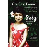 Only A Singular Memoir de Caroline Baum - Carte Straina, Limba Engleza, Gen Memoir