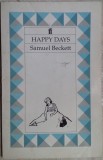 SAMUEL BECKETT - HAPPY DAYS: A PLAY IN TWO ACTS (FABER&amp;FABER LONDON/BOSTON 1966)