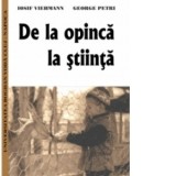 De la opinca la stiinta - Iosif Viehmann, George Petri