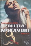 Frumoasa si Atleta - Pierre Lucas, Tinerama 2001, Politia de Moravuri, Carte Politista, 191 pagini
