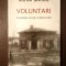 Mihai Barbu (dedicație / autograf) - Voluntari: o poveste scrisă și mărturisită