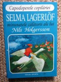 Selma Lagerlof - Minunatele calatorii ale lui Nils Holgersson