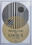 Probleme de logica, vol. XIII