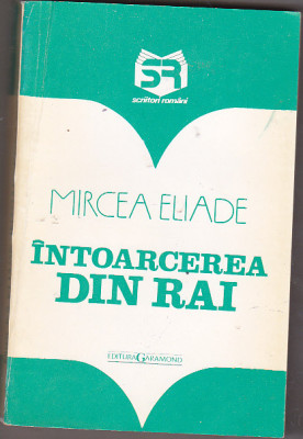 bnk ant Mircea Eliade - Intoarcerea din Rai foto