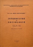 Introducere in sociologie. Note de curs (Partea I si a II-a) - Miron Constantinescu