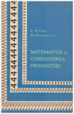 L. Kutev, M. Goreainov - Matematica si conducerea productiei - 129748