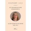 Az udvari bolond szabads&aacute;ga. Az &eacute;n Kossuth Klubom 1982-1991 - Csan&aacute;dy Lili