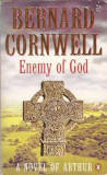 Bernard Cornwell - Enemy of God ( THE WARLORD CHRONICLES # 2 )