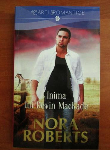 Nora Roberts - Inima lui Devin MacKade