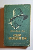 Coliba unchiului Tom &ndash; Aut. Harriet Beecher-Stowe, Trad. Mihnea Gheorghiu, Ed. Tineretului, 1956
