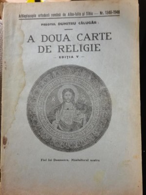 1948 A doua carte de religie, pr. Dumitru Calugar Arhiepiscopia Alba Iulia Sibiu foto