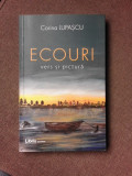 ECOURI, VERS SI PICTURA - CORINA LUPASCU