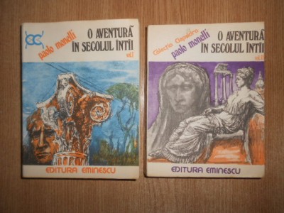 Paolo Monelli - O aventura in secolul intai 2 volume (1977) foto
