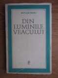 Din luminile vecului - Edgar Papu