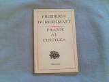 Frank al cincilea-Friedrich Durrenmatt