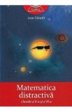 Matematica distractiva - Clasele 5-6 - Ioan Dancila