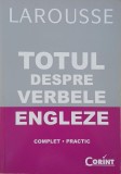 Carte Totul despre verbele engleze - Guillaume Desagulier, Pascale Leclercq