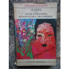Kyoto sau tinerii indragostiti din stravechiul oras imperial-Yasunari Kawabata